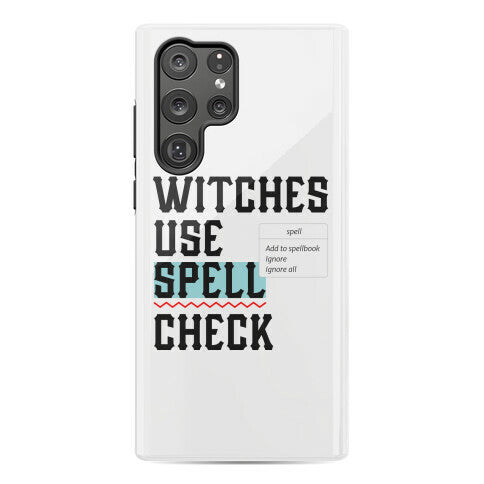 Witches Use Spell Check Phone Case